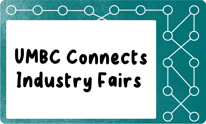 UMBC Connects Insutry Fairs